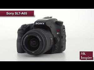 REASON WHY I CHOSE SONY A65 CAMERA