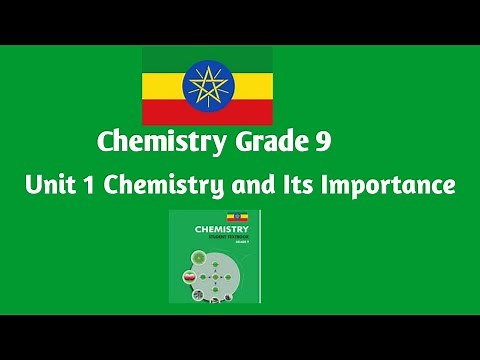 Grade 9 Unit 1 chemistry : Chemistry and Its Importance. #grade9 #chemistry #unit1