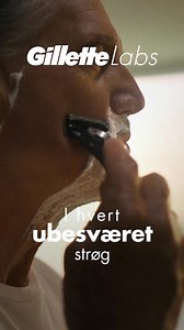 GilletteLabs - ubesværet barbering i hvert strøg | Gillette Nordic