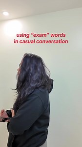 Using “exam” words in casual coversations (Part 2) | Team Lyqa