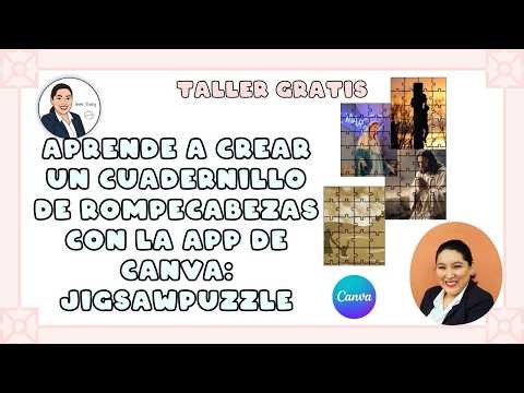 Aprende a crear un cuadernillo de rompecabezas con la APP de CANVA: JIGSAWPUZZLE