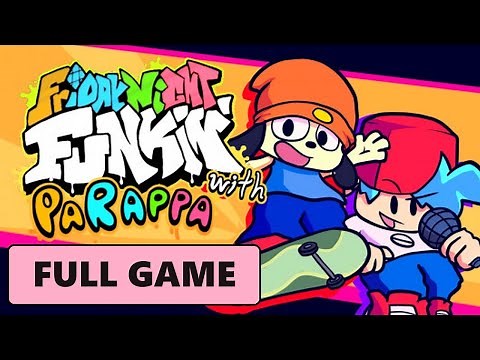 Friday Night Funkin' - PaRappa the Rapper [Full Game | No Commentary] PC