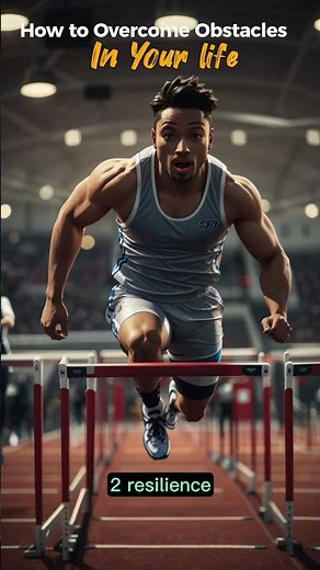 How To Overcome Obstacles In Your Life