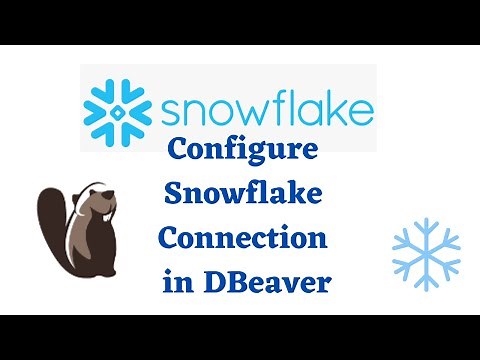 Configure Snowflake Database Connection in DBeaver Management Tool