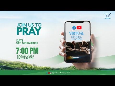Virtual Prayer & Teaching LIVE from Pentecostals of Boston 3/14/26