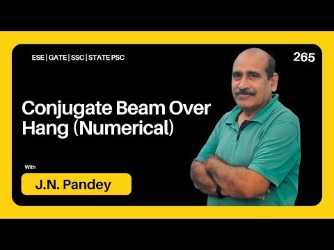 Conjugate Beam Over Hang (Numerical) | Lecture 265