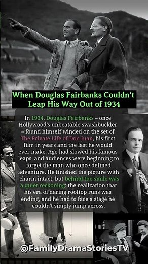 When Douglas Fairbanks Couldn’t Leap His Way Out of 1934