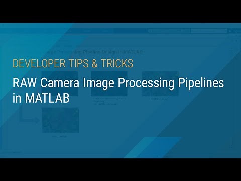 RAW Camera Image Processing Pipelines in MATLAB