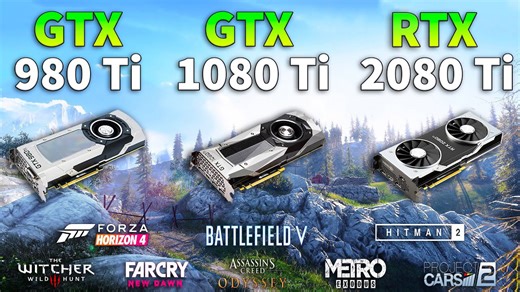 GTX 980 Ti vs GTX 1080 Ti vs RTX 2080 Ti test in 8 games