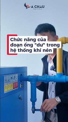 Tác dụng của đoạn ống "dư" trong hệ thống máy nén khí #maynenkhi #shorts