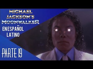 Michael Jackson: Moonwalker En Español Latino (Parte 19) | Smooth Criminal [HD]
