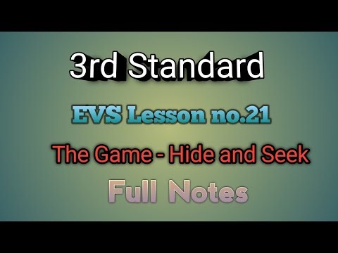 3rd Standard / EVS Lesson no.21 / The Game -Hide and Seek / Full Notes