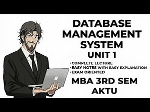 Database Management System | Unit 1 Complete Lecture | MBA 3rd Sem AKTU | Easy Notes + Exam Oriented