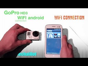 GoPro Hero3 WiFi Connectivity with Android -GoPro app-