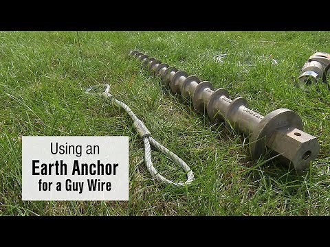 Using an Earth Anchor for a Guy Wire