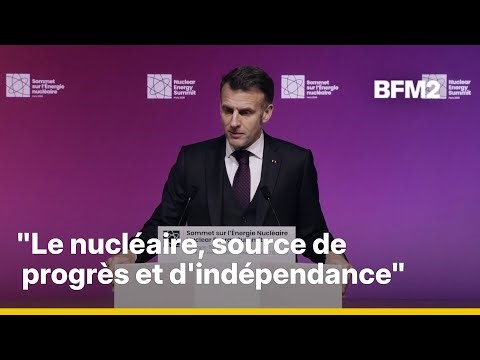 Le discours d'Emmanuel Macron au sommet de l'énergie nucléaire