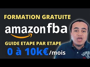 FORMATION AMAZON FBA gratuite: GUIDE étape par étape du PRIVATE LABEL de 0 à 10000€ par mois