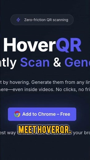 HoverQR - Instantly Scan & Generate QR By Just Hovering