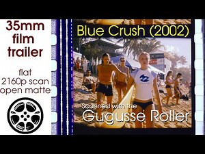 Blue Crush (2002) 35mm film trailer 3, flat open matte, 2160p