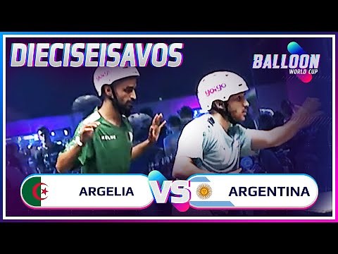 ARGELIA VS ARGENTINA | DIECISEISAVOS BALLOON WORLD CUP