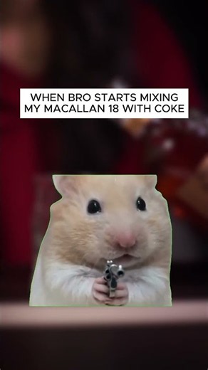 When Bro Mixes Macallan 18 With Coke
