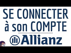 Connexion ALLIANZ Assurance, comment se CONNECTER à mon compte Allianz app ou web en ligne