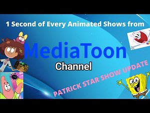 1 Second of Every Animated Shows from MediaToon Channel (UPDATED)