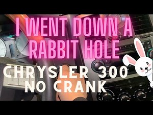 Chrysler 300 No Start Troubleshooting & the Fix