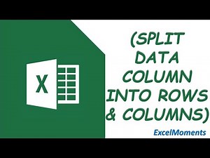 Microsoft Excel: Split One Column of Data into Rows and Columns
