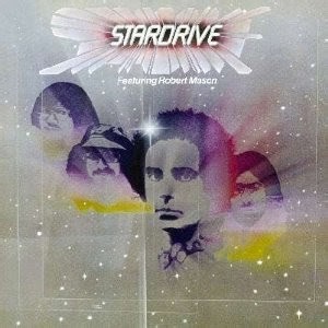 STARDRIVE featuring ROBERT MASON - Stardrive 2  (1974 / Columbia)