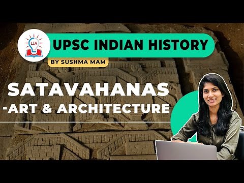 Art & Architectural Aspect of Satavahana's Dynasty | Indian Medieval History | Legacy IAS Academy