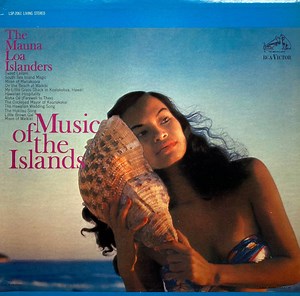 The Mauna Loa Islanders - Music Of The Islands