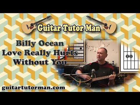 Love Really Hurts Without You - Billy Ocean - Acoustic Guitar Lesson