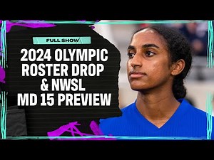 USWNT Olympic Roster Breakdown, NWSL Matchday 15 Preview I Attacking Third