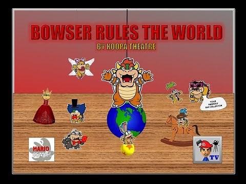 Mario Comics: Bowser Rules the World: By Koopa Theatre - ericfortesTV