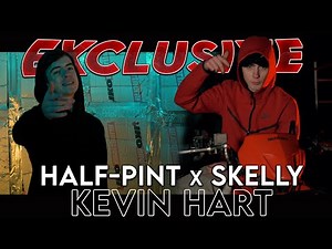 Half-Pint x Skelly - Kevin Hart (Official Music Video) [4K]