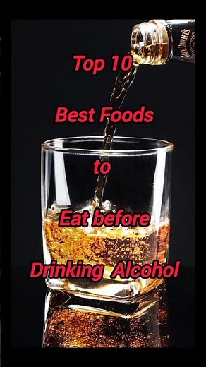 Top 10 Best foods to eat before drinking alcohol🍷🍷🍷