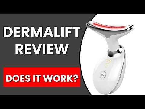 DermaLift Review - Does it Really Work Or A Scam?