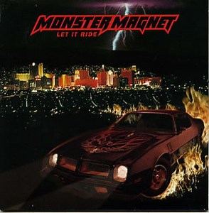 Monster Magnet - Let It Ride