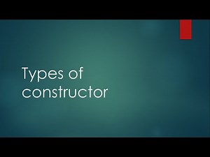 Constructor types | Default constructor | Parameter less constructor | Parameterized constructor