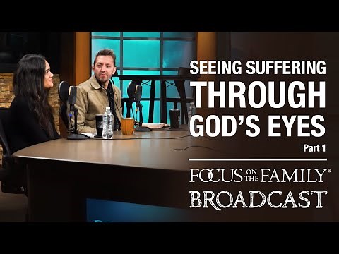 Seeing Suffering Through God's Eyes (Part 1) - Pastor Levi & Jennie Lusko