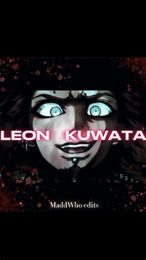 Leon Kuwata edit Danganrompa 🔥Js watched season 1- it was so good👏 #leonkuwata #danganronpa #edit