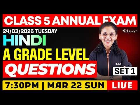 CLASS 5 Annual EXAM 24/03/2026 Tuesday | HINDI A Grade Level Questions (set 1)