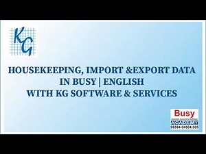 HOUSEKEEPING DATA | IMPORT & EXPORT DATA IN BUSY | BUSY ACADEMY | ENGLISH | BUSY ACCOUNTING SOFTWARE