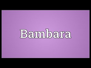 Bambara Meaning