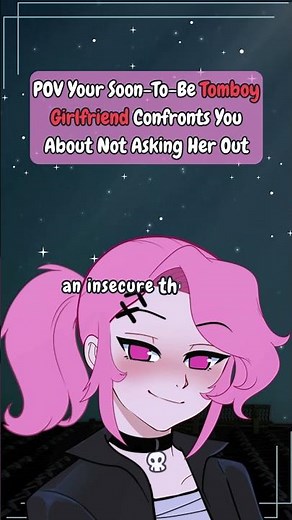 POV Your Soon To Be Tomboy Girlfriend Confronts You About Not Asking Her Out #asmrroleplay