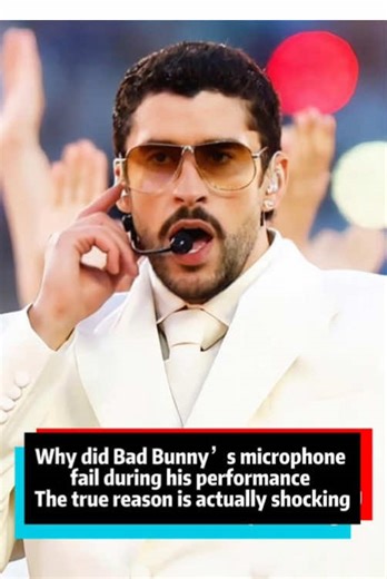 Why did Bad Bunny’s microphone fail during his performance? The true reason is actually shocking. #badbunny #superbowl #celebrity #fyp