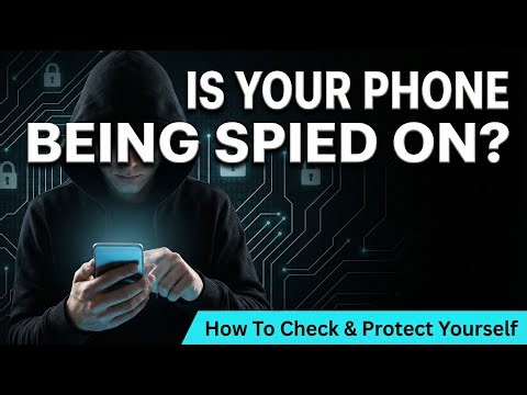 How To Check If Someone Is Spying On Your Phone