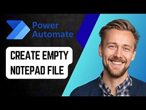 How to Create an Empty Text Notepad File in Power Automate Desktop | Step-by-Step Tutorial 2025