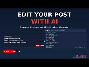 Edit Your Post-Processor with AI — EZ-CAM Assistant Tutorial | 5 Real Examples